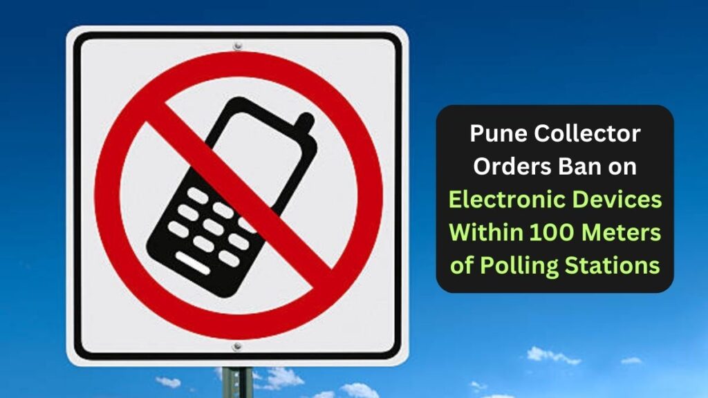 Pune voting electronics devices ban